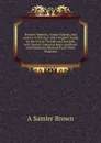 Brown.s Madeira, Canary Islands, and Azores: A Practical and Complete Guide for the Use of Tourists and Invalids; with Twenty Coloured Maps and Plans and Numerous Sectional and Other Diagrams - A Samler Brown