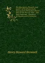 The Discoverers, Pioneers, and Settlers of North and South America from the Earliest Period (982) to the Present Time .: The Most Important . Extension of Discovery and Civilization - Henry Howard Brownell