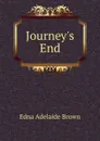 Journey.s End - Edna Adelaide Brown