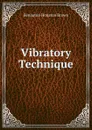 Vibratory Technique - Benjamin Houston Brown