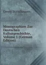 Monographien Zur Deutschen Kulturgeschichte, Volume 1 (German Edition) - Georg Steinhausen