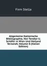 Allgemeine Italienische Bibliographie, Von Tendler U. Schafer in Wien Und Mailand Versandt, Volume 8 (Italian Edition) - Firm Stella