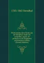 Promenades dans Rome par de Stendhal. Seule ed. complete, augm. de prefaces et de fragments entierement inedits (French Edition) - 1783-1842 Stendhal
