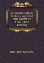 Suora Scolastica; histoire qui emut tout Naples en 1740 (Latin Edition) - 1783-1842 Stendhal