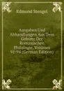 Ausgaben Und Abhandlungen Aus Dem Gebiete Der Romanischen Philologie, Volumes 91-94 (German Edition) - Edmund Stengel
