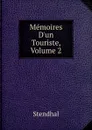 Memoires D.un Touriste, Volume 2 - Stendhal