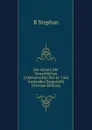 Der Schutz Der Gewerblichen Urheberrechte Des In- Und Auslandes Dargestellt (German Edition) - R Stephan