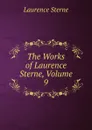 The Works of Laurence Sterne, Volume 9 - Sterne Laurence