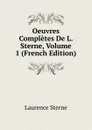 Oeuvres Completes De L. Sterne, Volume 1 (French Edition) - Sterne Laurence