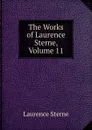 The Works of Laurence Sterne, Volume 11 - Sterne Laurence