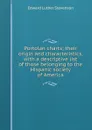 Portolan charts; their origin and characteristics, with a descriptive list of those belonging to the Hispanic society of America - Edward Luther Stevenson