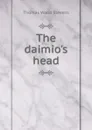 The daimio.s head - Thomas Wood Stevens
