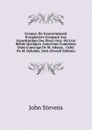 Examen Du Gouvernement D.angleterre Compare Aux Constitutions Des Etats-Unis: Ou L.on Refute Quelques Assertions Contenues Dans L.ouvrage De M. Adams, . Celui De M. Delolme, Intit (French Edition) - John Stevens