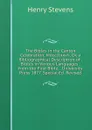 The Bibles in the Caxton Celebration, Mdccclxxvii, Or, a Bibliographical Description of . Bibles in Various Languages . from the First Bible, . University Press 1877. Special Ed. Revised - Henry Stevens