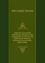 Yorktown Centennial Handbook: Historical and Topographical Guide to the Yorktown Peninsula, Richmond, James River, and Norfolk - John Austin Stevens