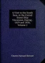 A Visit to the South Seas, in the United States Ship Vincennes, During . 1829 and 1830, Volume 2 - Charles Samuel Stewart