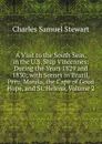 A Visit to the South Seas, in the U.S. Ship Vincennes: During the Years 1829 and 1830; with Scenes in Brazil, Peru, Manila, the Cape of Good Hope, and St. Helena, Volume 2 - Charles Samuel Stewart