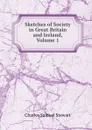 Sketches of Society in Great Britain and Ireland, Volume 1 - Charles Samuel Stewart