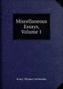 Miscellaneous Essays, Volume 1 - Henry Thomas Colebrooke