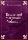Essays and Marginalia, Volume 1 - Derwent Coleridge