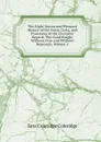 The Right Joyous and Pleasant History of the Feats, Gests, and Prowesses of the Chevalier Bayard: The Good Knight Without Fear and Without Reproach, Volume 1 - Sara Coleridge Coleridge