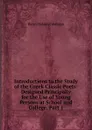 Introductions to the Study of the Greek Classic Poets: Designed Principally for the Use of Young Persons at School and College, Part 1 - Henry Nelson Coleridge