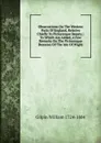 Observations On The Western Parts Of England, Relative Chiefly To Picturesque Beauty;: To Which Are Added, A Few Remarks On The Picturesque Beauties Of The Isle Of Wight. - Gilpin William
