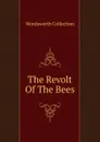 The Revolt Of The Bees - Wordsworth Collection