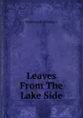 Leaves From The Lake Side - Wordsworth Collection