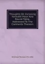 Thoughts On Inclosing Yanwath Moor And Round Table. Addressed To The Claimants Thereon - Wilkinson Thomas 1751-1836