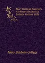 Mary Baldwin Seminary Alumnae Association Bulletin Volume 1921 - Mary Baldwin College
