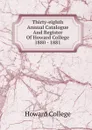 Thirty-eighth Annual Catalogue And Register Of Howard College 1880 - 1881 - Howard College
