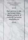 Dal primo e dal secondo libro delle Lettere. A cura di Cartesio Marconcini - Niccolò Martelli