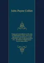 Notes and emendations to the text of Shakespeare.s plays, from early manuscript corrections in a copy of the folio, 1632, in the possession of J. . the Works of Shakespeare by the same editor - John Payne Collier