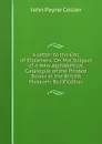 A Letter to the Earl of Ellesmere, On the Subject of a New Alphabetical Catalogue of the Printed Books in the British Museum. By J.P.Collier - John Payne Collier