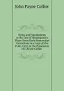 Notes and Emendations to the Text of Shakespeare.s Plays: From Early Manuscript Corrections in a Copy of the Folio, 1632, in the Possession of J. Payne Collier . - John Payne Collier