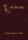 At the Bar - Charles Allston Collins