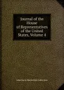 Journal of the House of Representatives of the United States, Volume 4 - John Davis Batchelder Collection