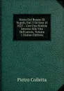 Storia Del Reame Di Napoli, Dal 1734 Sino Al 1825 .: Con Una Notizia Intorno Alla Vita Dell.autore, Volume 1 (Italian Edition) - Pietro Colletta
