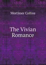 The Vivian Romance - Mortimer Collins