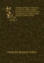 Authors. . Printers. Dictionary: A Guide for Authors, Editors, Printers, Correctors of the Press, Compositors, and Typists, with Full List of Abbreviations - Frederick Howard Collins