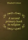 A second primary book in religion - Elizabeth Colson