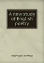 A new study of English poetry - Newbolt Henry John