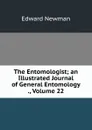 The Entomologist; an Illustrated Journal of General Entomology ., Volume 22 - Edward Newman