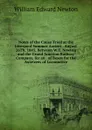 Notes of the Cause Tried at the Liverpool Summer Assizes . August 26Th, 1845, Between W.E. Newton and the Grand Junction Railway Company, for an . of Boxes for the Axletrees of Locomotive - William Edward Newton