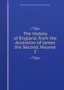 The History of England, from the Accession of James the Second, Volume 2 - Baron Thomas Babington Macaula Macaulay