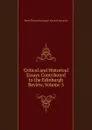 Critical and Historical Essays Contributed to the Edinburgh Review, Volume 3 - Baron Thomas Babington Macaula Macaulay