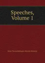 Speeches, Volume 1 - Baron Thomas Babington Macaula Macaulay