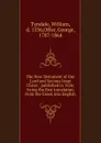 The New Testament of Our Lord and Saviour Jesus Christ - William Tyndale