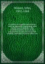 A treatise on English punctuation . with an appendix, containing rules on the use of capitals, a list of abbreviations, hints on the preparation of copy and on proof-reading, specimen of proof-sheet, etc. - John Wilson